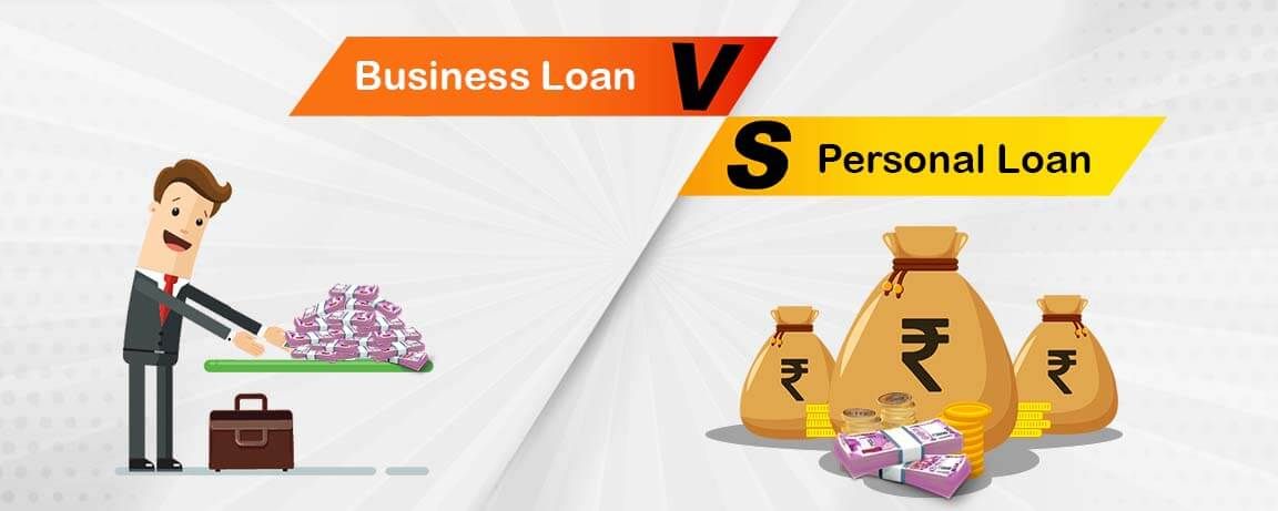 Business Loan v/s Personal Loan – Which is Better for Small Businesses