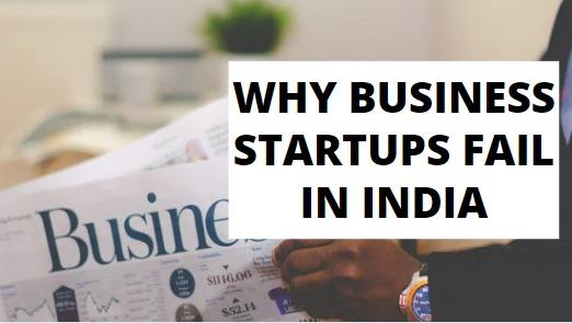 reasons businesses fail in India